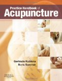 Practice Handbook of Acupuncture 3rd 2009 9780443102653 Front Cover