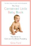 New Contented Little Baby Book The Secret to Calm and Confident Parenting 2013 9780451415653 Front Cover
