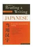 Guide to Reading and Writing Japanese Third Edition, JLPT All Levels (1,945 Japanese Kanji Characters) 3rd 2003 9780804833653 Front Cover