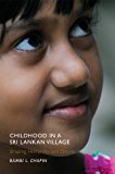 Childhood in a Sri Lankan Village Shaping Hierarchy and Desire  9780813561653 Front Cover