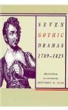 Seven Gothic Dramas, 1789-1825  9780821410653 Front Cover