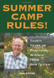 Summer Camp Rules! Thirty Years of Practical Wisdom from Bob Ditter cover art