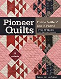 Pioneer Quilts  9781617454653 Front Cover