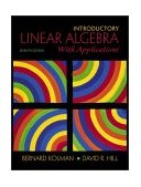 Introductory Linear Algebra with Applications 7th 9780130182654 Front Cover