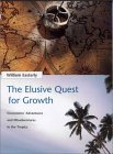 Elusive Quest for Growth Economists' Adventures and Misadventures in the Tropics cover art