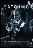 Satchmo The Louis Armstrong Encyclopedia 2004 9780313361654 Front Cover