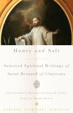 Honey and Salt Selected Spiritual Writings of Bernard of Clairvaux  9780375725654 Front Cover