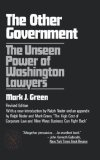 Other Government The Unseen Power of Washington Lawyers 1978 9780393008654 Front Cover