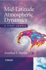 Mid-Latitude Atmospheric Dynamics A First Course