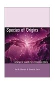 Species of Origins America's Search for a Creation Story cover art