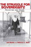 Struggle for Sovereignty Palestine and Israel, 1993-2005  9780804753654 Front Cover