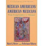 Chicanos : A History of Mexican Americans 1st 1972 9780809013654 Front Cover