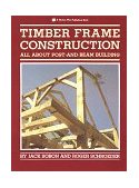 Timber Frame Construction All about Post-And-Beam Building