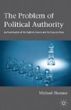 Problem of Political Authority An Examination of the Right to Coerce and the Duty to Obey