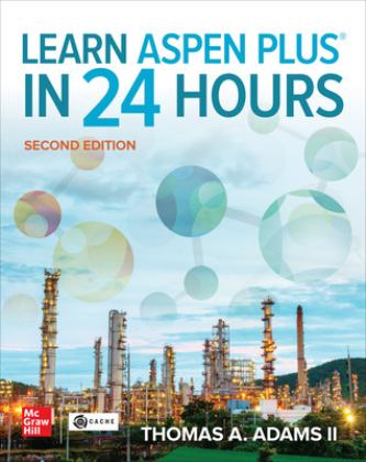 Learn Aspen Plus in 24 Hours:  9781264266654 Front Cover