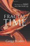 Fractal Time The Secret of 2012 and a New World Age  9781401920654 Front Cover