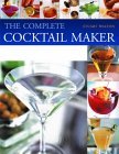 Complete Cocktail Maker 2005 9781844761654 Front Cover