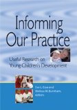 Informing Our Practice Useful Research on Young Children's Development cover art
