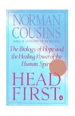 Head First The Biology of Hope and the Healing Power of the Human Spirit cover art