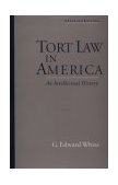Tort Law in America An Intellectual History 2nd 2003 Enlarged  9780195139655 Front Cover