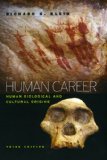Human Career Human Biological and Cultural Origins, Third Edition