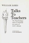 Talks to Teachers on Psychology and to Students on Some of Life's Ideals 1958 9780393001655 Front Cover