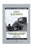 Lost Illusions American Cinema in the Shadow of Watergate and Vietnam, 1970-1979  9780520232655 Front Cover
