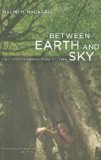 Between Earth and Sky Our Intimate Connections to Trees cover art