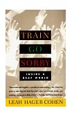 Train Go Sorry Inside a Deaf World 1995 9780679761655 Front Cover