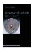 Genesis of East Asia, 221 B. C. -A. D. 907  9780824824655 Front Cover