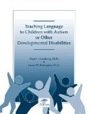 Teaching Language to Chidren with Autism or Other Developmental Disabilities