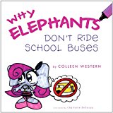 Why Elephants Don't Ride School Buses 2011 9781426968655 Front Cover