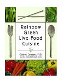 Rainbow Green Live-Food Cuisine 2003 9781556434655 Front Cover