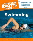 Complete Idiot's Guide to Swimming 2011 9781592579655 Front Cover