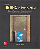 Drugs in Perspective: Causes, Assessment, Family, Prevention, Intervention, and Treatment 