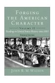 Forging the American Character Readings in United States History to 1877 cover art