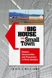 Big House in a Small Town Prisons, Communities, and Economics in Rural America cover art