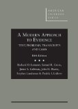 A Modern Approach to Evidence: Text, Problems, Transcripts and Cases