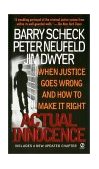 Actual Innocence When Justice Goes Wrong and How to Make it Right  9780451203656 Front Cover