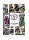 Antique Playing Cards A Pictorial Treasury 1996 9780486292656 Front Cover