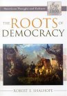 Roots of Democracy American Thought and Culture, 1760-1800 cover art