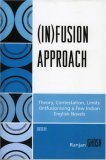 (in)fusion Approach Theory, Contestation, Limits 2006 9780761834656 Front Cover