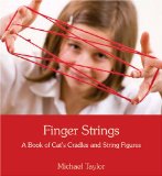 Finger Strings A Book of Cat's Cradles and String Figures  9780863156656 Front Cover