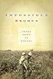 Impossible Exodus Iraqi Jews in Israel  9781503602656 Front Cover