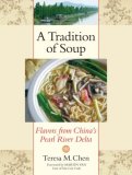 Tradition of Soup Flavors from China's Pearl River Delta 2009 9781556437656 Front Cover
