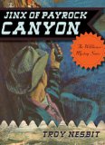 Jinx of Payrock Canyon 2014 9781589798656 Front Cover