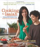 Cooking for Isaiah Gluten-Free and Dairy-Free Recipes for Easy Delicious Meals 2010 9781606521656 Front Cover