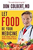 Let Food Be Your Medicine Dietary Changes Proven to Prevent and Reverse Disease  9781617958656 Front Cover