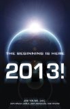 2013 The Beginning Is Here 2011 9781846945656 Front Cover