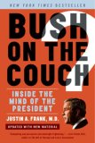 Bush on the Couch Rev Ed Inside the Mind of the President cover art